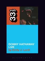 KNYGA Emily J Lordi Donny Hathaway's Donny Hathaway Live