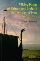 KNYGA Clare Downham Viking Kings of Britain and Ireland