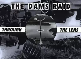 KNYGA Helmuth Euler Dams Raid Through the Lens