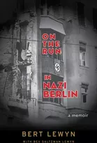 KNYGA Bert Lewyn On the Run in Nazi Berlin