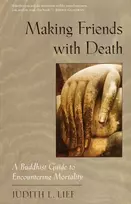 KNYGA Judith L Lief Making Friends with Death