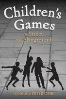 KNYGA Iona Archibald Opie Children's Games in Street and Playground
