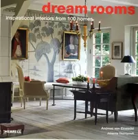 KNYGA Andreas Einsiedel Dream Rooms: Inspirational Interiors from 100 Homes