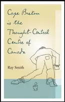 KNYGA Ray Smith Cape Breton is the Thought-Control Centre of Canada