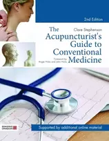 KNYGA Clare Stephenson Acupuncturist's Guide to Conventional Medicine, Second Edition
