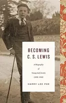 KNYGA Harry Lee Poe Becoming C. S. Lewis
