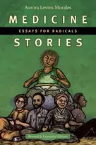 KNYGA Aurora Levins Morales Medicine Stories