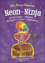 KNYGA Karen Treisman Neon the Ninja Activity Book for Children who Struggle with Sleep and Nightmares