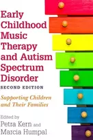 KNYGA Petra Kern Early Childhood Music Therapy and Autism Spectrum Disorder, Second Edition