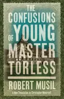 KNYGA Robert Musil Confusions of Young Master Torless