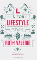 KNYGA Ruth Valerio L is for Lifestyle