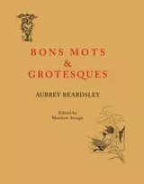 KNYGA Aubrey Beardsley Bon Mots and Grotesques