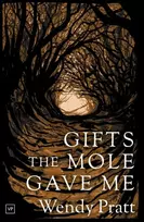 KNYGA PRATT Gifts the Mole Gave Me