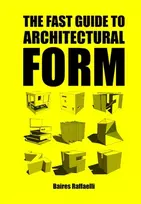 KNYGA Baires Raffaelli Fast Guide to Architectural Form