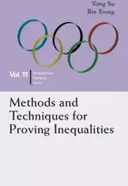 KNYGA Bin Xiong Methods And Techniques For Proving Inequalities: In Mathematical Olympiad And Competitions