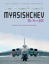 KNYGA Yefim Gordon Myasishchev M-4 and 3M