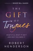 KNYGA Robert Henderson Gift of Tongues – What It Is, What It Isn`t and Why You Need It