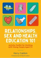 KNYGA Kerry Cabbin Relationships, Sex and Health Education 101