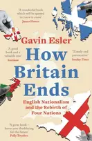 KNYGA Gavin Esler How Britain Ends