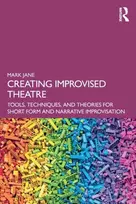 KNYGA Mark Jane Creating Improvised Theatre