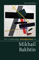 KNYGA Ken Hirschkop Cambridge Introduction to Mikhail Bakhtin