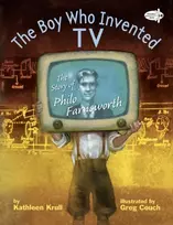 KNYGA Kathleen Krull Boy Who Invented TV