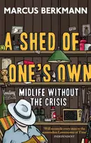 KNYGA Marcus Berkmann Shed Of One's Own