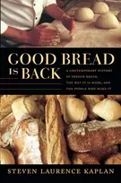 KNYGA Steven Laurence Kaplan Good Bread Is Back