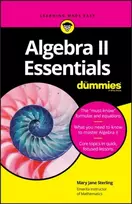 KNYGA Mary Jane Sterling Algebra II Essentials For Dummies