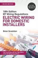 KNYGA Brian Scaddan IET Wiring Regulations: Electric Wiring for Domestic Installers