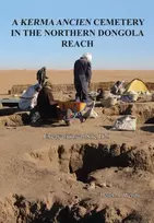 KNYGA Derek A Welsby Kerma Ancien Cemetery in the Northern Dongola Reach