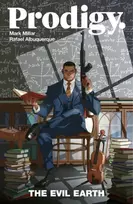 KNYGA Mark Millar Prodigy Volume 1: The Evil Earth