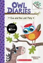 KNYGA Rebecca Elliott Eva and the Lost Pony: A Branches Book (Owl Diaries #8)