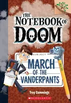 KNYGA Troy Cummings March of the Vanderpants: A Branches Book (The Notebook of Doom #12)