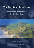 KNYGA Thomas M Walker Gwithian Landscape: Molluscs and Archaeology on Cornish Sand Dunes