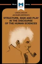 KNYGA Tim Smith Laing Analysis of Jacques Derrida's Structure, Sign, and Play in the Discourse of the Human Sciences