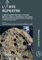KNYGA Renata Grifoni Cremonesi L’arte rupestre dell’eta dei metalli nella penisola italiana: localizzazione dei siti in rapporto al territorio, simbologie e possibilita interpretative
