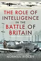 KNYGA Norman Ridley Role of Intelligence in the Battle of Britain