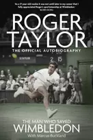 KNYGA Marcus Buckland Man Who Saved Wimbledon, Roger Taylor's Official Biography