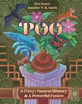 KNYGA Ben Hoare Poo, A (Very) Natural History & A Powerful Future