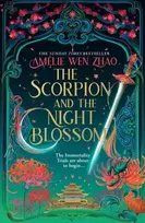 KNYGA Amelie Wen Zhao Scorpion and the Night Blossom