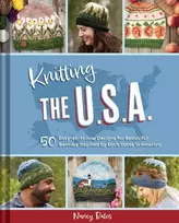 KNYGA Nancy Bates Knitting the U.S.A., Fifty Easy-to-Follow Designs for Beautiful Beanies Inspired by Each State in America