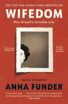 KNYGA Anna Funder Wifedom, Mrs Orwell’s Invisible Life