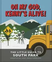 KNYGA Orange Hippo Oh my God, Kenny’s alive!: The Little Guide to South Park