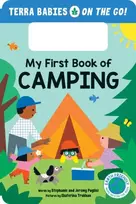 KNYGA Stephanie Puglisi My First Book of Camping, The Camping Board Book for Toddlers and Kids (Terra Babies on the Go Book 1)
