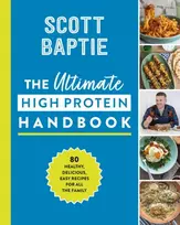 KNYGA Scott Baptie Ultimate High Protein Handbook, 80 Healthy, Delicious, Easy Recipes for All the Family