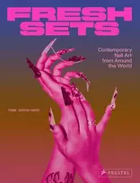 KNYGA Tembe Denton Hurst Fresh Sets, Contemporary Nail Art from Around the World