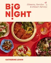 KNYGA Katherine Lewin Big Night, Dinners, Parties & Dinner Parties - A Cookbook