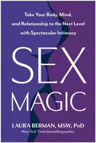 KNYGA Laura Berman Sex Magic, Take Your Body, Mind, and Relationship to the Next Level with Spectacular Intimacy
