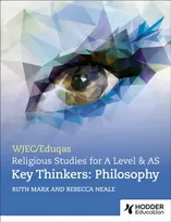 KNYGA Clare Lloyd WJEC/Eduqas A Level Religious Studies Key Thinkers: Philosophy